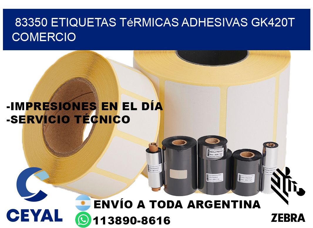 83350 etiquetas térmicas adhesivas gk420t comercio